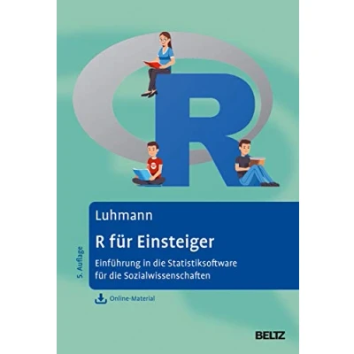 Abbildung von R für Einsteiger: Einführung in die Statistik Software Sozialwissenschaften. Mit Online Material