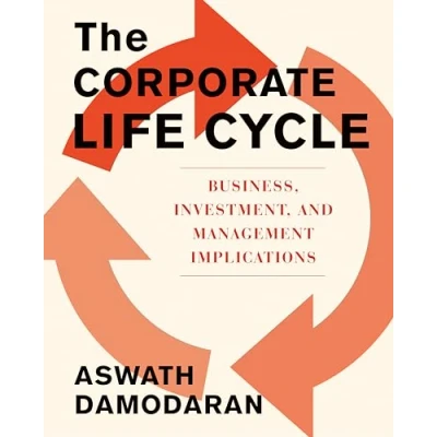 Abbildung von The Corporate Life Cycle: Business, Investment, and Management Implications