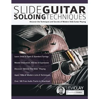 Abbildung von slide guitar Soloing Techniques: Discover the techniques and secrets of modern playing (Learn How to Play Blues Guitar)