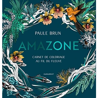 Abbildung von Amazone: Carnet de coloriage au fil du fleuve