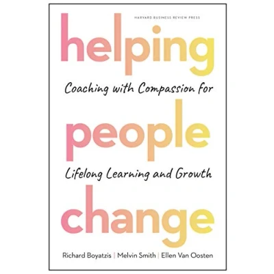 Abbildung von Helping People Change: Coaching with Compassion for Lifelong Learning and Growth