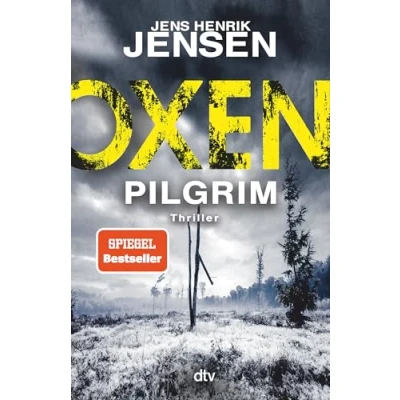 Abbildung von Oxen. Pilgrim: Thriller der aufwühlendste Fall Bestseller Serie packend, düster, einzigartig. (Niels Oxen Reihe, Band 6)