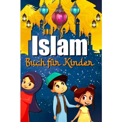 Abbildung von ISLAM BUCH für KINDER: Um die muslimische Religion zu entdecken Der Koran Kinder erklärt