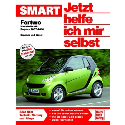 Abbildung von Smart Fortwo 451: Bauhjahre 2007 2014, Benziner und Diesel (Jetzt helfe ich mir selbst)