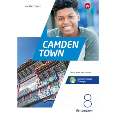Abbildung von Camden Town 8. Workbook mit Audios und interaktiven Übungen. Allgemeine Ausgabe für Gymnasien: 2020
