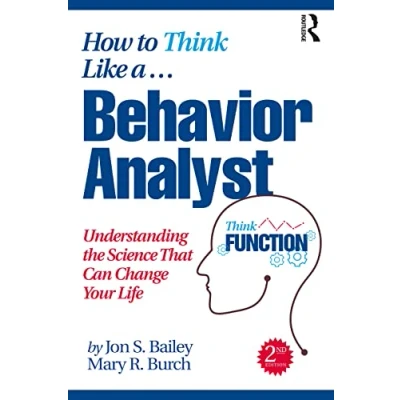 Abbildung von How to Think Like a Behavior Analyst: Understanding the Science That Can Change Your Life