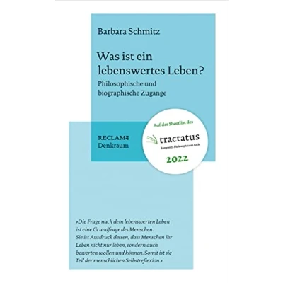 Abbildung von Was ist ein lebenswertes Leben?: Philosophische und biographische Zugänge (Reclam. Denkraum)