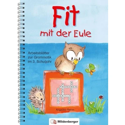 Abbildung von Fit mit der Eule 3. Schuljahr: Arbeitsblätter zur Grammatik im Grammatik. 65 Kopiervorlagen