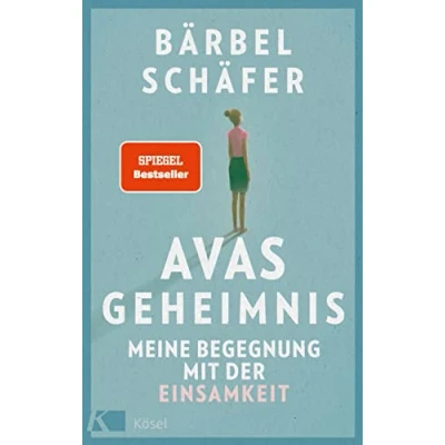 Abbildung von Avas Geheimnis: Meine Begegnung mit der Einsamkeit. Die berührende Geschichte einer ungewöhnlichen Freundschaft Spiegel Bestseller