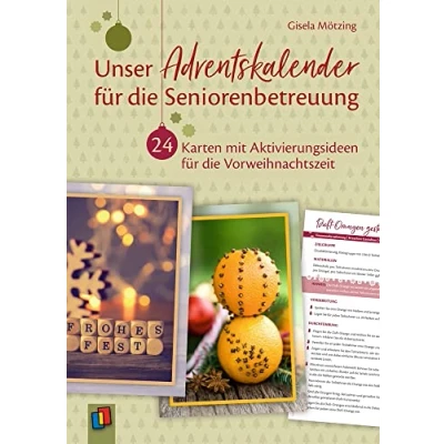 Abbildung von Unser Adventskalender für die Seniorenbetreuung: 24 Karten mit Aktivierungsideen Vorweihnachtszeit