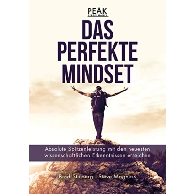 Abbildung von Das perfekte Mindset Peak Performance: Absolute Spitzenleistung mit den neuesten wissenschaftlichen Erkenntnissen erreichen