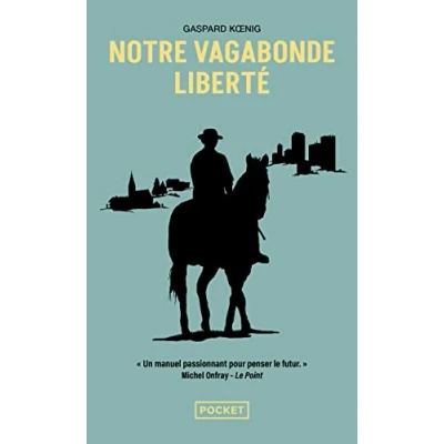 Abbildung von Notre vagabonde liberté: A cheval sur les traces de Montaigne