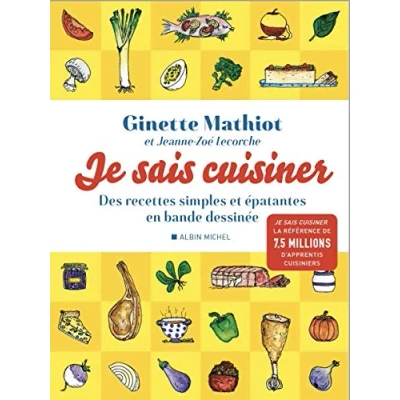 Abbildung von Je sais cuisiner: Des recettes simples et épatantes en bande dessinée
