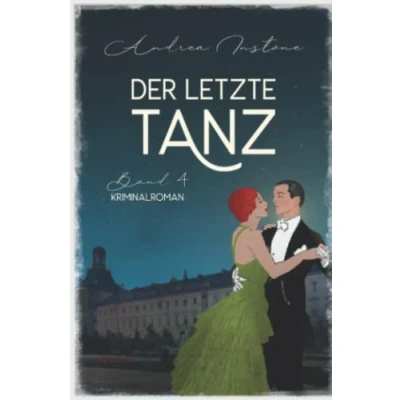 Abbildung von Der letzte Tanz (Ein mörderischer Fall für Fräulein Schumacher, Band 4)