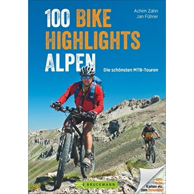Abbildung von MTB Touren Alpen: Bike Guide mit 100 Top für Mountainbiker. Die schönsten Touren: auswählen, planen, losfahren ... in den West und Ostalpen, GPS Tracks.: