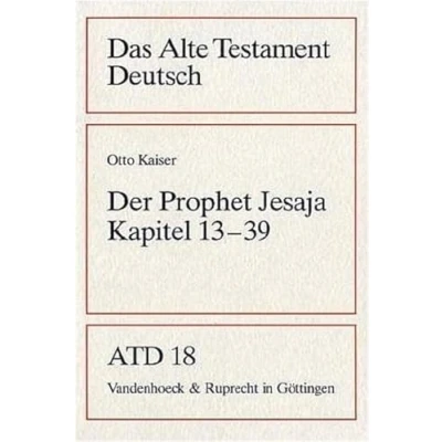 Abbildung von Das Alte Testament Deutsch (ATD), Tlbd.18, Der Prophet Jesaja, Kapitel 13 39 (Das Deutsch: Neues Göttinger Bibelwerk, Band 18)