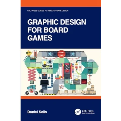 Abbildung von Graphic Design for Board Games (CRC Press Guides to Tabletop Game Design)