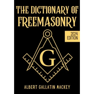 Abbildung von The Dictionary of Freemasonry (Illustrated): Science, Philosophy, Legends, Myths and Symbols Freemasons from A to Z