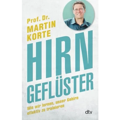 Abbildung von Hirngeflüster: Wie wir lernen, unser Gedächtnis effektiv zu trainieren