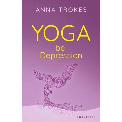 Abbildung von Yoga bei Depression: Hilfreiche Übungen zur Selbsthilfe von der Expertin Anna Trökes