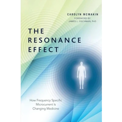 Abbildung von The Resonance Effect: How Frequency Specific Microcurrent Is Changing Medicine