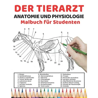 Abbildung von Der Tierarzt Anatomie und Physiologie Malbuch für Studenten: Einfachere bessere Möglichkeit, Anatomie, Tieranatomie zu lernen ... Veterinärstudenten sogar Erwachsene