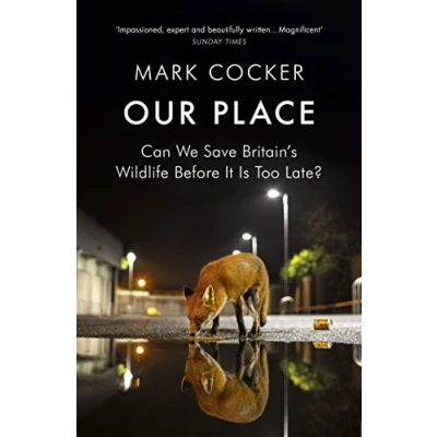 Abbildung von Our Place: Can We Save Britain’s Wildlife Before It Is Too Late?
