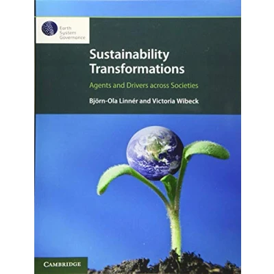 Abbildung von Sustainability Transformations: Agents and Drivers across Societies (Earth System Governance)