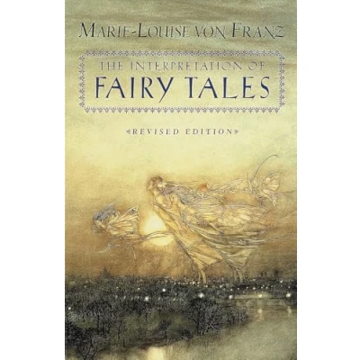 Abbildung von The Interpretation of Fairy Tales: Revised Edition (C. G. Jung Foundation Books Series)