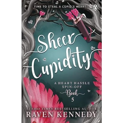 Abbildung von Sheer Cupidity: The sizzling romance from bestselling author of Plated Prisoner series (Heart Hassle, 5)