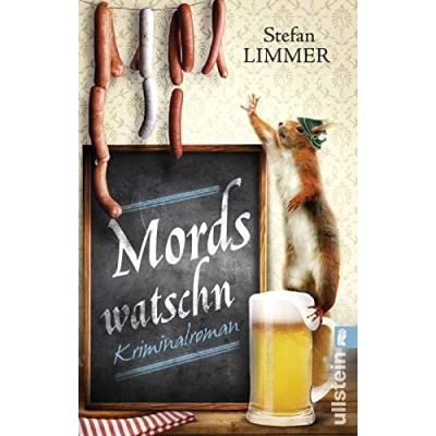 Abbildung von Mordswatschn: ein Bayern Krimi Kommissar Dimpfelmoser ist bayerisches Original: Schlitzohr mit Vorliebe für Bratwürste (Ein Krimi, Band 1)