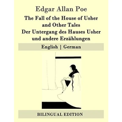 Abbildung von the Fall of House Usher and Other Tales / Der Untergang des Hauses und andere Erzählungen: English German