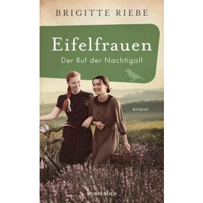 Abbildung von Eifelfrauen: der Ruf Nachtigall: historischer Roman Band zwei mitreißenden Familiengeschichte von Bestsellerautorin Brigitte Riebe