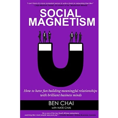Abbildung von Social Magnetism: How to Have Fun Building Meaningful Relationships with Brilliant Business Minds