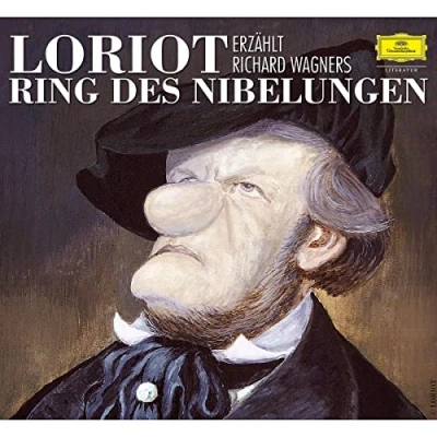 Abbildung von Loriot erzählt Richard Wagners &quot;Ring des Nibelungen&quot;: Am Beispiel der Aufnahme von Herbert Karajan und den Berliner Philharmonikern (Deutsche Grammophon Literatur)