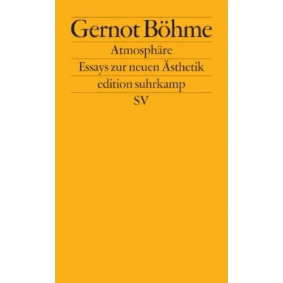 Abbildung von Atmosphäre: Essays zur neuen Ästhetik (edition suhrkamp)