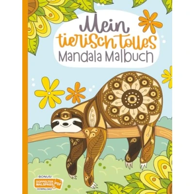 Abbildung von Mein tierisch tolles Mandala Malbuch: 55 wunderschöne und einzigartige Tier Mandalas für Kinder ab 8 Jahren zum Ausmalen Entspannen.