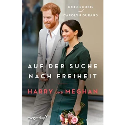 Abbildung von Harry und Meghan: auf Der Suche nach Freiheit: internationale Bestseller &quot;Finding Freedom&quot; jetzt Deutsch