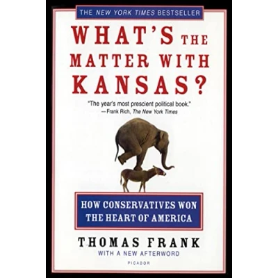 Abbildung von What&#039;s the Matter with Kansas?: How Conservatives Won Heart of America