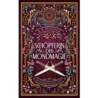 Abbildung von Schöpferin Der Mondmagie Sonnengeküsst: magische Auftakt für einen Kampf um die wahre Liebe