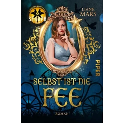 Abbildung von Selbst ist die Fee: Roman Fairy Tale Fantasy Was passiert, wenn Cinderella streikt?