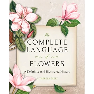 Abbildung von The Complete Language of Flowers: A Definitive and Illustrated History Pocket Edition (Complete Encyclopedia)