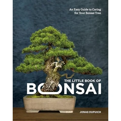 Abbildung von The Little Book of Bonsai: An Easy Guide to Caring for Your Bonsai Tree