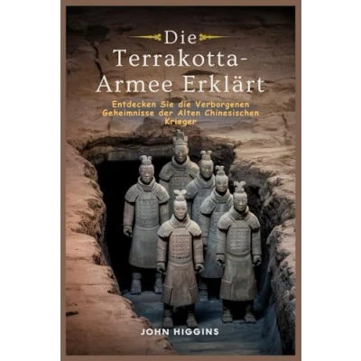 Abbildung von die Terrakotta Armee Erklärt: Entdecken Sie Verborgenen Geheimnisse der Alten Chinesischen Krieger