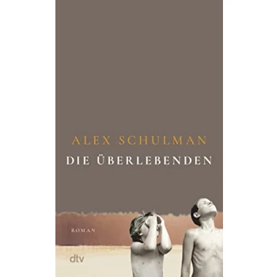 Abbildung von Die Überlebenden: Roman »Ein Meisterwerk.« Thomas Böhm, Radio eins