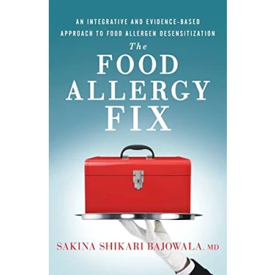 Abbildung von The Food Allergy Fix: An Integrative and Evidence Based Approach to Allergen Desensitization