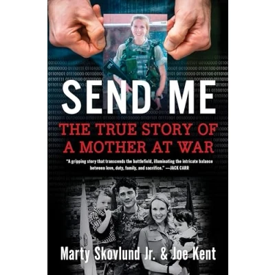 Abbildung von Send Me: The True Story of a Mother at War