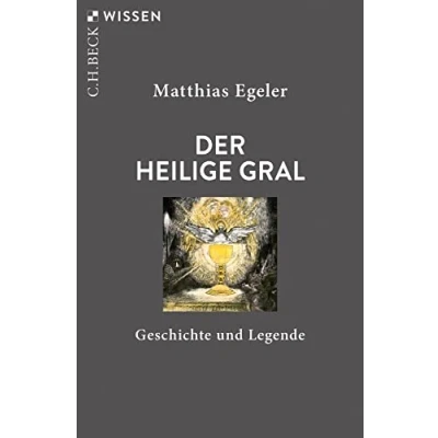 Abbildung von Der Heilige Gral: Geschichte und Legende (Beck&#039;sche Reihe)