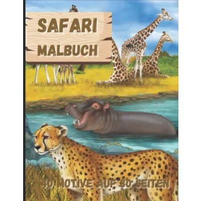 Abbildung von Safari Malbuch: 40 Motive auf 80 Seiten, ein Malbuch für Jung und Alt. Mit Paar Erklärungen zu den Tieren