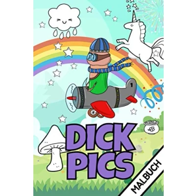 Abbildung von DICK PICS MALBUCH: Penis Malbuch für Erwachsene lustig Perverse Spassgeschenke Männer Malen Unnötige Geschenke Entspannung und Anti Stress